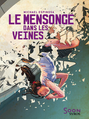 cover image of Le mensonge dans les veines